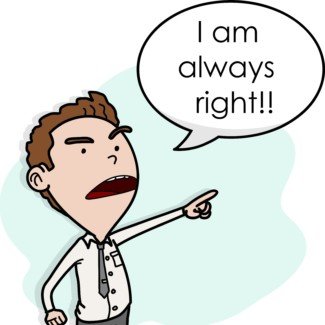 illustration of bad boss saying, "i am always right!"